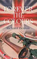 E-Book (epub) Forever the Colours von Richard Thomas