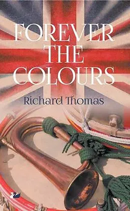 E-Book (epub) Forever the Colours von Richard Thomas