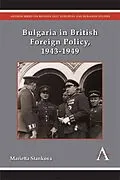 E-Book (pdf) Bulgaria in British Foreign Policy, 1943-1949 von Marietta Stankova