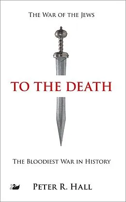 E-Book (epub) To The Death von Peter R. Hall