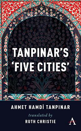 eBook (pdf) Tanpinar's 'Five Cities' de Ahmed Hamdi Tanpinar