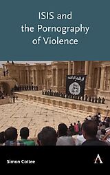eBook (epub) ISIS and the Pornography of Violence de Simon Cottee