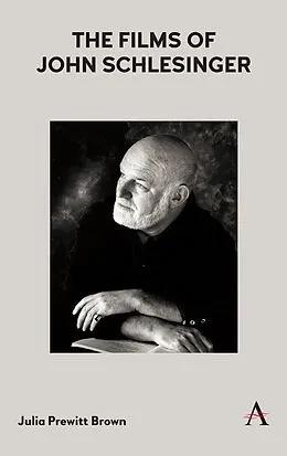 E-Book (pdf) The Films of John Schlesinger von Julia Prewitt Brown