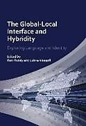 Couverture cartonnée The Global-Local Interface and Hybridity de Rani Rubdy