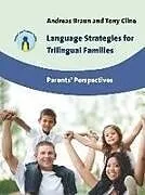 Kartonierter Einband Language Strategies for Trilingual Families von Andreas Braun, Tony Cline