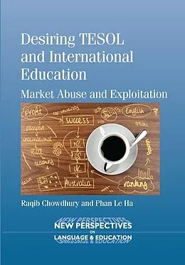 E-Book (epub) Desiring TESOL and International Education von Raqib Chowdhury, Phan Le Ha