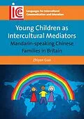 E-Book (epub) Young Children as Intercultural Mediators von Zhiyan Guo