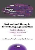 E-Book (epub) Sociocultural Theory in Second Language Education von Merrill Swain, Penny Kinnear, Linda Steinman