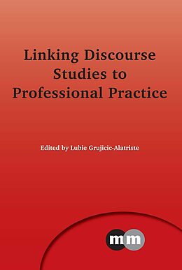 E-Book (epub) Linking Discourse Studies to Professional Practice von 