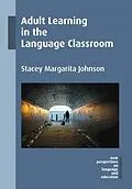 E-Book (pdf) Adult Learning in the Language Classroom von Stacey Margarita Johnson