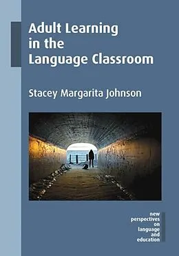 E-Book (pdf) Adult Learning in the Language Classroom von Stacey Margarita Johnson