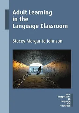 E-Book (epub) Adult Learning in the Language Classroom von Stacey Margarita Johnson