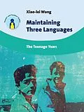 E-Book (epub) Maintaining Three Languages von Xiao-Lei Wang
