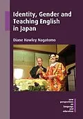 E-Book (pdf) Identity, Gender and Teaching English in Japan von Diane Hawley Nagatomo