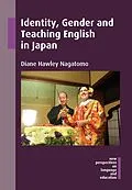 E-Book (epub) Identity, Gender and Teaching English in Japan von Diane Hawley Nagatomo