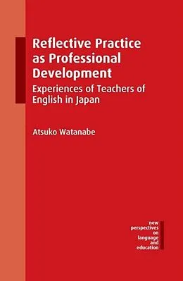 E-Book (pdf) Reflective Practice as Professional Development von Atsuko Watanabe