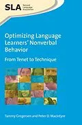E-Book (epub) Optimizing Language Learners' Nonverbal Behavior von Tammy Gregersen, Peter D. Macintyre