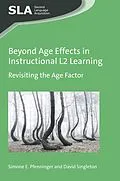 ePUB Beyond Age Effects in Instructional L2 Learning von Simone E. Pfenninger, David Singleton
