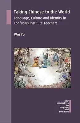 E-Book (pdf) Taking Chinese to the World von Wei Ye