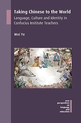 E-Book (epub) Taking Chinese to the World von Wei Ye