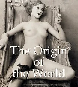 E-Book (pdf) The Origin of the World von Jp. A. Calosse, Hans-Jürgen Döpp
