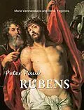 E-Book (pdf) Peter Paul Rubens von Maria Varshavskaya, Xenia Yegorova