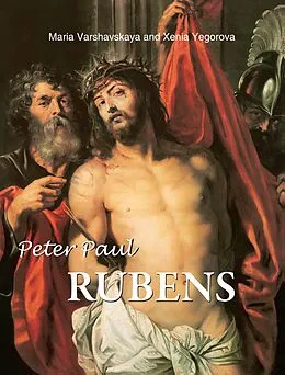 E-Book (pdf) Peter Paul Rubens von Maria Varshavskaya, Xenia Yegorova