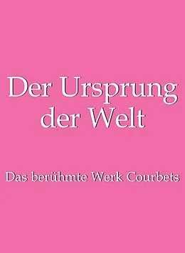 E-Book (epub) Der Ursprung der Welt von Jp. A. Calosse