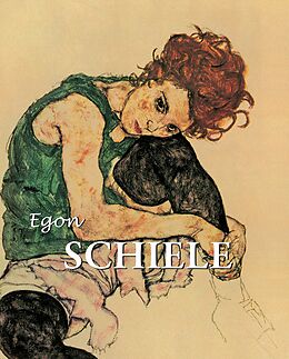 E-Book (epub) Egon Schiele von Esther Selsdon, Jeanette Zwingenberger