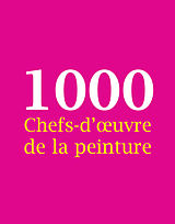 E-Book (pdf) 1000 Chefs-d'uvre de la peinture von Victoria Charles, Joseph Manca, Megan McShane