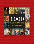 E-Book (pdf) 1000 Meisterwerke der Malerei von Victoria Charles, Joseph Manca, Megan McShane