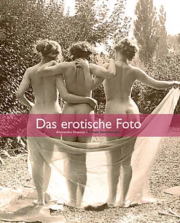 E-Book (epub) Das erotische Foto von Alexandre Dupoy