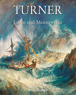 E-Book (epub) Turner - Leben und Meisterwerke von Eric Shanes