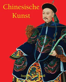 E-Book (epub) Chinesische Kunst von Stephen W. Bushell