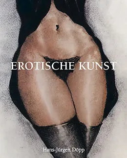 E-Book (epub) Erotische Kunst von Hans-Jürgen Döpp