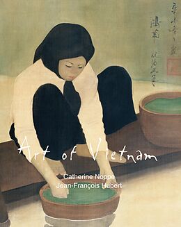 eBook (epub) Art of Vietnam de Catherine Noppe, Jean-François Hubert