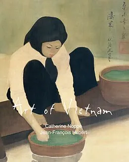 E-Book (epub) Art of Vietnam von Catherine Noppe, Jean-François Hubert