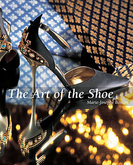 E-Book (epub) The Art of the Shoe von Marie-Josèphe Bossan