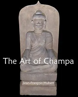E-Book (epub) The Art of Champa von Jean-François Hubert