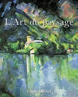 E-Book (epub) L'Art du paysage von Emile Michel