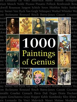 E-Book (epub) 1000 Paintings of Genius von Victoria Charles, Joseph Manca, Megan McShane