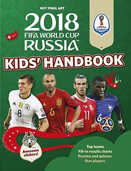 Couverture cartonnée 2018 FIFA World Cup Russia (TM) Kids' Handbook de Kevin Pettman