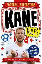 Kartonierter Einband Kane Rules von Simon Mugford, Football Superstars