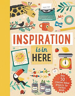 eBook (epub) Inspiration is In Here de Laura Baker, Welbeck Children's Books