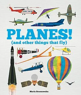 E-Book (epub) Planes! (and Other Things that Fly) von Bryony Davies