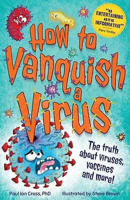 E-Book (epub) How to Vanquish a Virus von Paul Ian Cross
