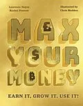 E-Book (epub) Max Your Money von Larry Hayes, Rachel Provest