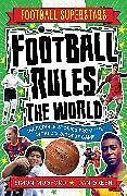 Couverture cartonnée Football Superstars: Football Rules the World de Simon Mugford