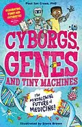 E-Book (epub) Cyborgs, Genes and Tiny Machines von Paul Ian Cross