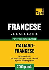 eBook (epub) Vocabolario Italiano-Francese per studio autodidattico - 7000 parole de Andrey Taranov